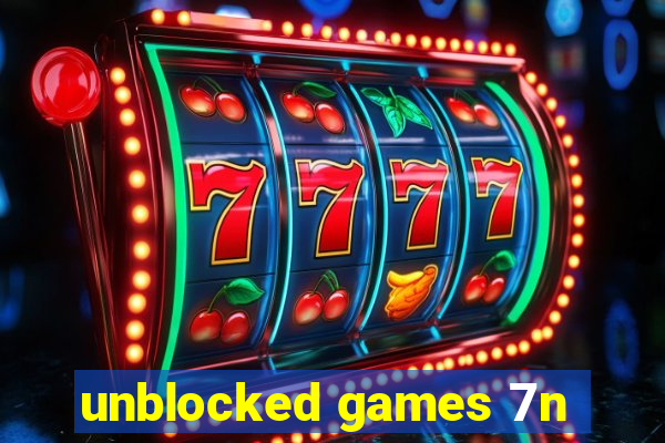 unblocked games 7n